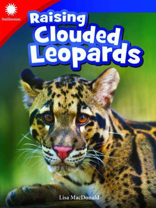 Title details for Raising Clouded Leopards by Lisa MacDonald - Available